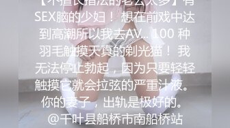 【猎奇资源??疯狂砂舞】淫乱的舞厅2022??舞厅内抠逼摸奶摸鸡巴 口爆打站桩 美女如云很刺激 任你挑选 高清720P版