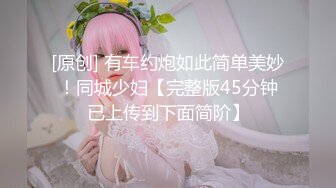 果冻传媒91制片厂精制新作-十九岁D奶少女 被男友甩后下海 疯狂滥交 高潮喷水