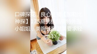 【极品稀缺??大开眼界】刚成年的小情侣?让女友商场试衣间口交口爆 女友穿着学生装嫩出水 多视角拍摄 高清720P原版