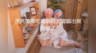 女性私密大保健闺蜜介绍过来的两个35岁美少妇下体瘙痒请按摩少年推油抠逼私密按摩