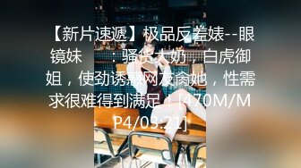 无水印[MP4/867M]10/19 性爱五连鞭女神被肏的白浆泛滥高潮迭起宫缩痉挛爆射VIP1196