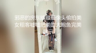 [MP4/ 804M] 调教极品小女友，连体网袜，胸前滴蜡扇嘴巴，假屌玩嫩穴，妹妹很配合